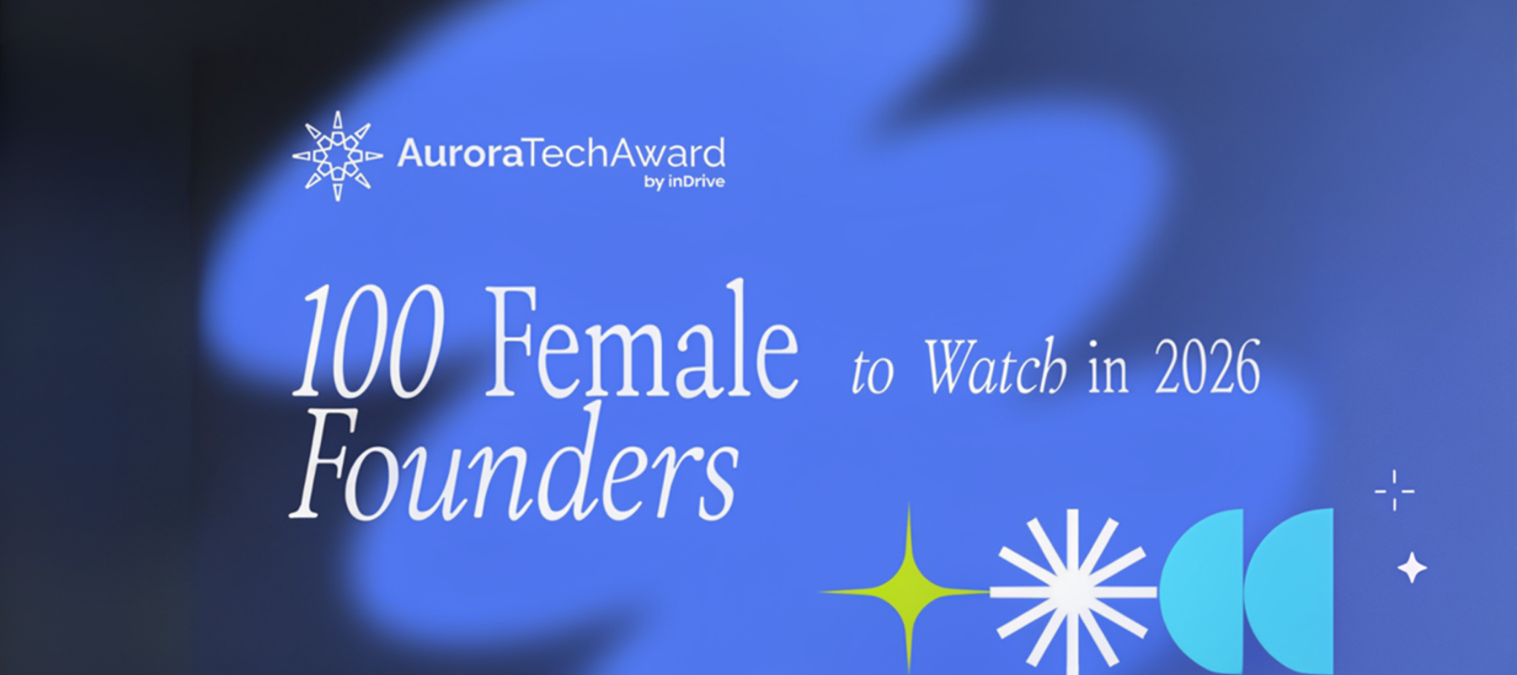 Казахстанские предпринимательницы удвоили своё присутствие в топ-100 стартапов Aurora Tech Awards 2026