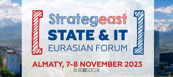 В Алматы состоится StrategEast State and IT Eurasian Forum: почему это важно