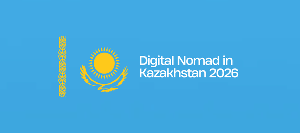 Digital Nomad in Kazakhstan 2026